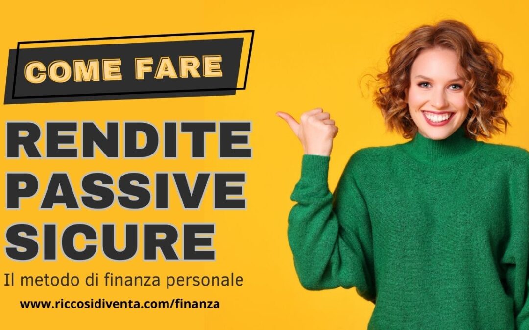 Come creare ricchezza senza rischi utilizzando il risparmio e gli investimenti